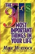 By Mike Murdock The 3 Most Important Things In Your Life By Mike Murdock The 3 Most Important Things In Your Life