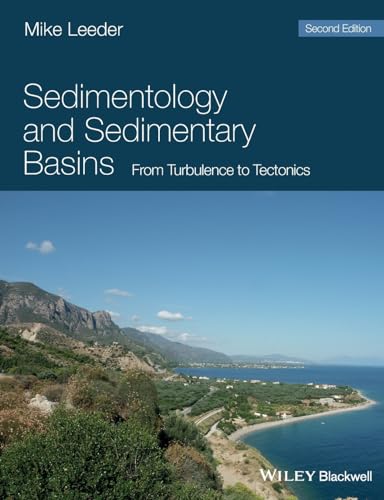 Sedimentology and Sedimentary Basins: From Turbulence to Tectonics, 2nd Edition
