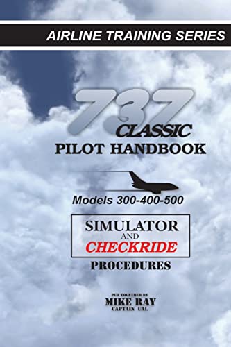 737 Classic Pilot Handbook: Simulator and Checkride Procedures von Createspace Independent Publishing Platform