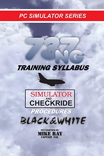 737NG Training Syllabus (Flight Simulator Training, Band 8) von Createspace Independent Publishing Platform