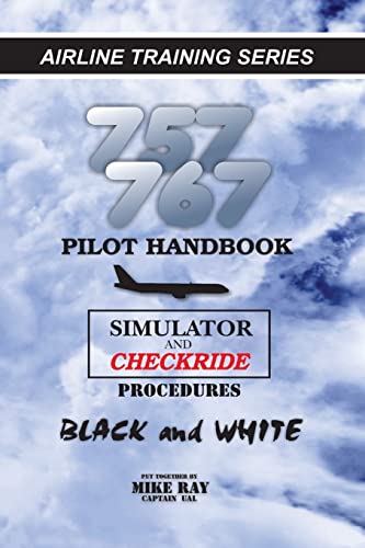 757/767 Pilot Handbook: Simulator and checkride procedures (Airlinr Training) von Createspace Independent Publishing Platform