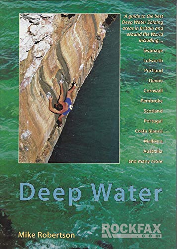 DEEP WATER: Rockfax Climbign Guide (Rock Climbing Guide) von Cordee