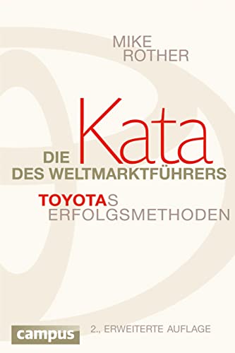 Die Kata des Weltmarktführers: Toyotas Erfolgsmethoden