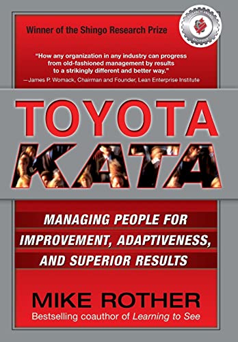 Toyota Kata: Managing People for Improvement, Adaptiveness and Superior Results (Economia e discipline aziendali)