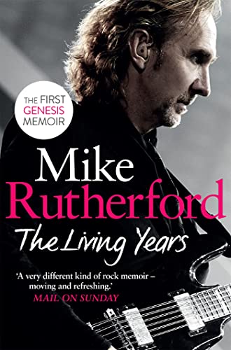 The Living Years: The first ever memoir by a member of Genesis (Tom Thorne Novels)