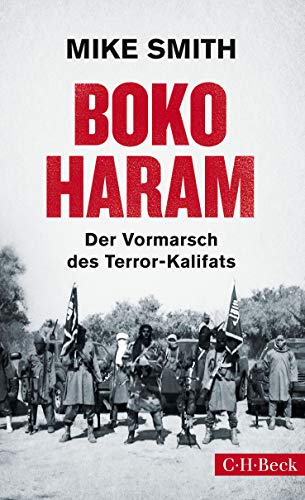 Boko Haram: Der Vormarsch des Terror-Kalifats (Beck Paperback)