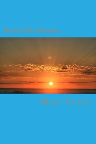 Beyond The Horizon: Modern Experiments That Confirm A Earth von CreateSpace Independent Publishing Platform