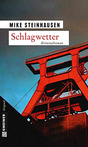 Schlagwetter: Kriminalroman (Kriminalromane im GMEINER-Verlag) von Gmeiner-Verlag