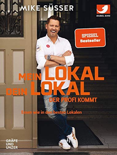 Mein Lokal, dein Lokal – der Profi kommt: Essen wie in den besten Lokalen (Promi- und Fernsehköch*innen) von Gräfe und Unzer