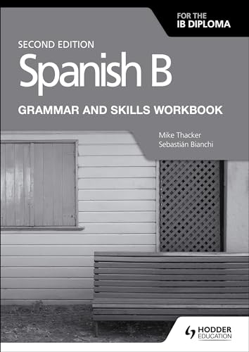 Spanish B for the IB Diploma Grammar and Skills Workbook Second edition: Hodder Education Group von Hodder Education