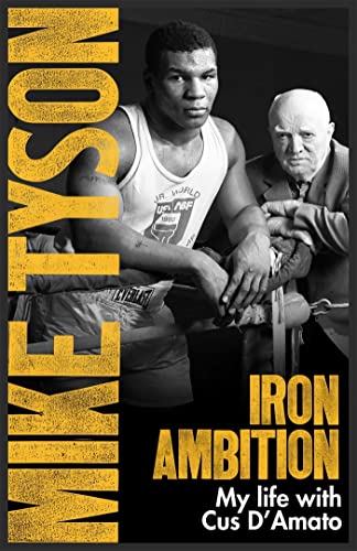 Iron Ambition: Lessons I've Learned from the Man Who Made Me a Champion von Sphere