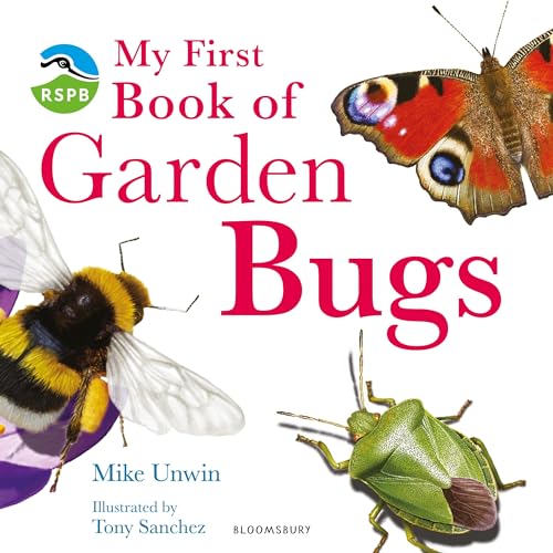 RSPB My First Book of Garden Bugs von Bloomsbury