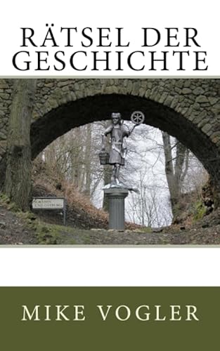 Raetsel der Geschichte (Rätsel der Geschichte, Band 1) von CreateSpace Independent Publishing Platform