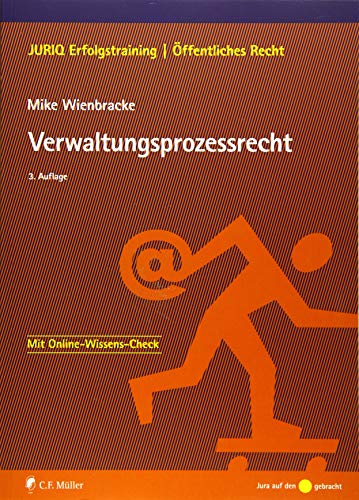 Verwaltungsprozessrecht: Mit Online-Wissens-Check (JURIQ Erfolgstraining)