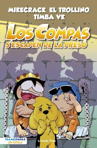 Los Compas 2. Los Compas s'escapen de la presó von Estrella Polar