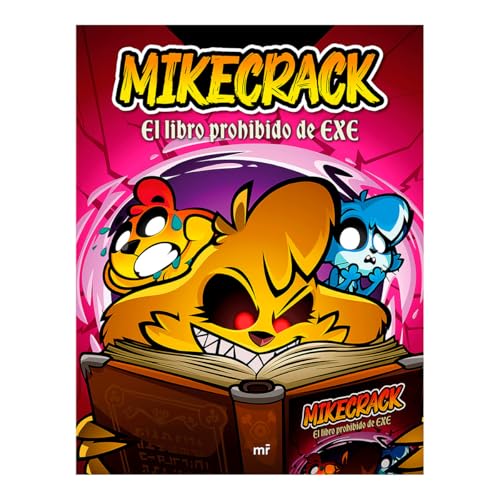 Mikecrack. El Libro Prohibido de Exe / Mikecrack. the Forbidden Book of Exe Mikecrack. El Libro Prohibido de Exe / Mikecrack. the Forbidden Book of Exe von Planeta Publishing