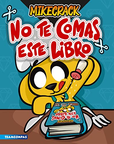 No te comas este libro (Universo Compas)
