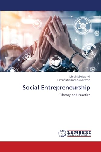Social Entrepreneurship: Theory and Practice von LAP LAMBERT Academic Publishing