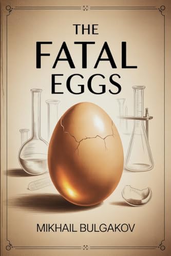 The Fatal Eggs von Grapevine