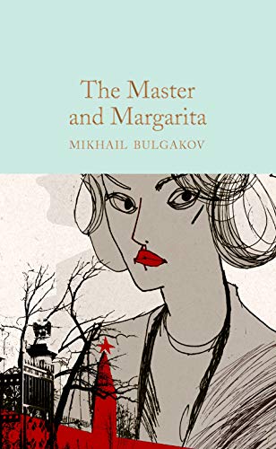 The Master and Margarita: Mikhail Bulgakov (Macmillan Collector's Library, Band 208) von Macmillan Collector's Library