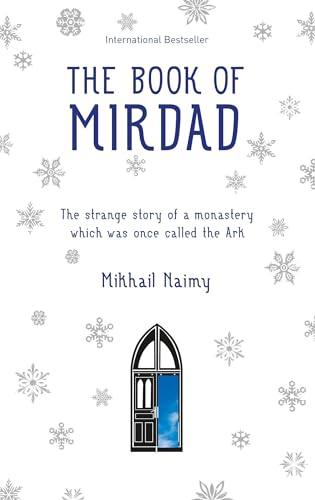 The Book of Mirdad: The strange story of a monastery which was once called The Ark