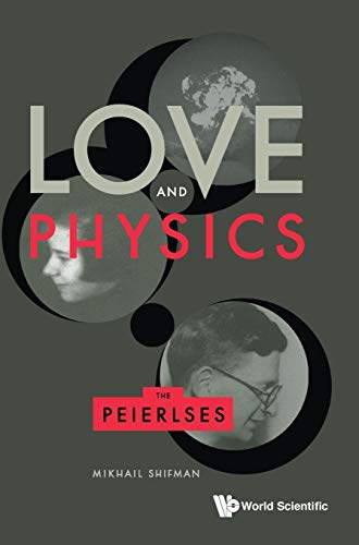 LOVE AND PHYSICS: THE PEIERLSES