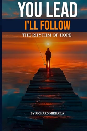 You Lead, I’ll Follow von Book Publishers USA