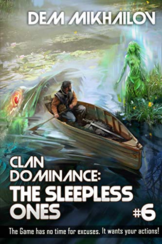 Clan Dominance: The Sleepless Ones (Book #6): LitRPG Series von Magic Dome Books in collaboration with 1C-Publishing