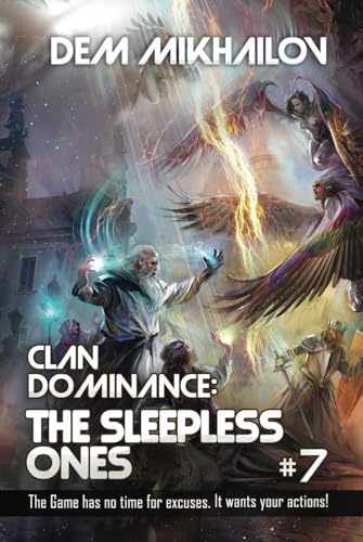 Clan Dominance: The Sleepless Ones (Book #7): LitRPG Series von Magic Dome Books
