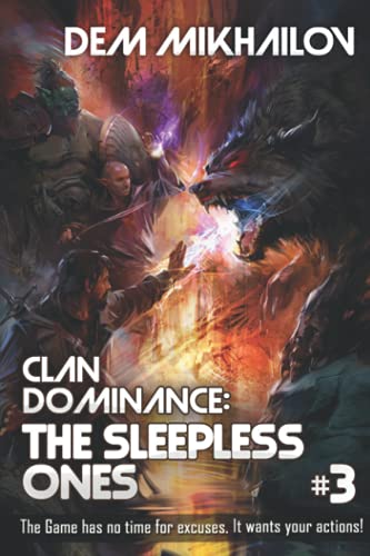 Clan Dominance: The Sleepless Ones #3: LitRPG Series von Magic Dome Books in Collaboration with 1c-Publishing