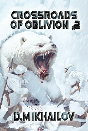 Crossroads of Oblivion (Book 2): A Portal Progression Fantasy Adventure Series von Magic Dome Books in collaboration with 1C-Publishing