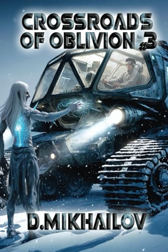 Crossroads of Oblivion (Book 3): A Portal Progression Fantasy Adventure Series von Magic Dome Books in collaboration with 1C-Publishing