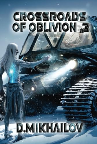 Crossroads of Oblivion (Book 3): A Portal Progression Fantasy Adventure Series von Magic Dome Books in collaboration with 1C-Publishing