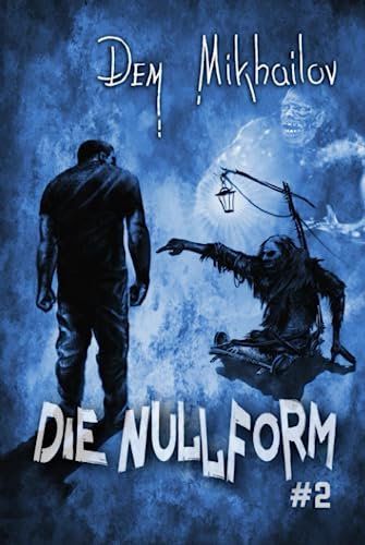 Die Nullform (Buch 2): RealRPG-Serie von Magic Dome Books