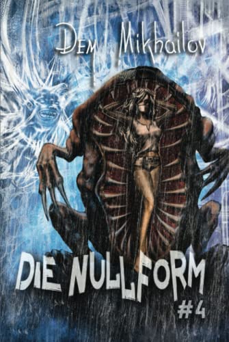 Die Nullform (Buch 4): RealRPG-Serie von Magic Dome Books in Zusammenarbeit mit 1C-Publishing