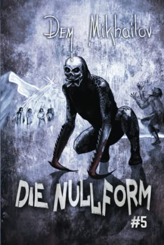 Die Nullform (Buch 5): RealRPG-Serie von Magic Dome Books in Zusammenarbeit mit 1C-Publishing
