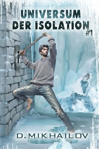 Universum der Isolation (Buch 1): Eine Portal Progression-Abenteuer Serie