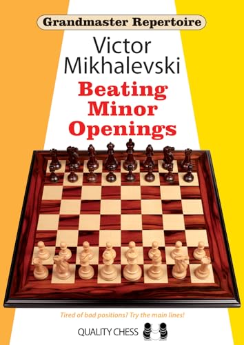 Grandmaster Repertoire 19 - Beating Minor Openings