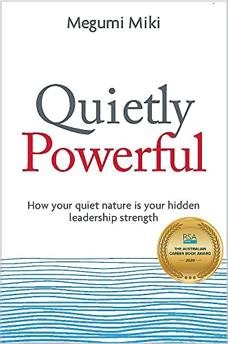 Quietly Powerful: How your quiet nature is your hidden leadership strength von Major Street Publishing