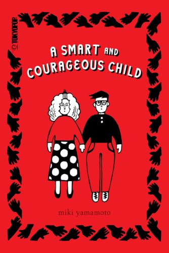 A Smart and Courageous Child A Smart and Courageous Child