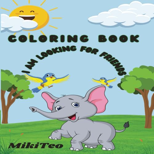 Coloring book - I am looking for friends: I am looking for friends Coloring book - I am looking for friends: I am looking for friends von MikiTeo