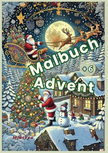 Malbuch Advent: 24 Tage voller Farbe und Freude Malbuch Advent: 24 Tage voller Farbe und Freude von Independently published