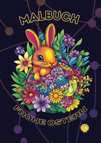 Malbuch Froche Ostern: Ein Farbenfrohes Oster-Malvergnügen Malbuch Froche Ostern: Ein Farbenfrohes Oster-Malvergnügen von Independently published