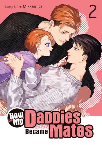 How My Daddies Became Mates Vol. 2 von Seven Seas