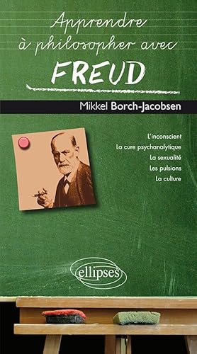 Freud (Apprendre à philosopher avec) von ELLIPSES