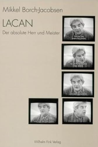 Lacan: Der absolute Herr und Meister