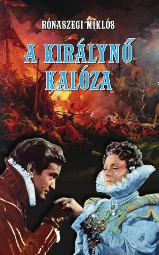 A királyn¿ kalóza von PublishDrive