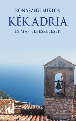 Kék Adria von PublishDrive