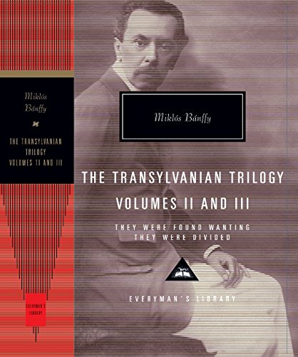 They Were Found Wanting and They Were Divided: The Transylvania Trilogy Vol. 2 (Everyman's Library CLASSICS) They Were Found Wanting and They Were Divided: The Transylvania Trilogy Vol. 2 (Everyman's Library CLASSICS)