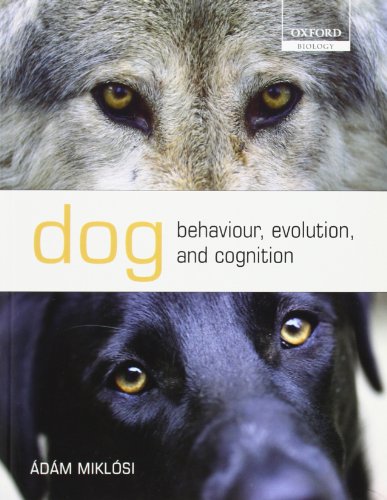 Dog Behaviour, Evolution, and Cognition (Oxford Biology)